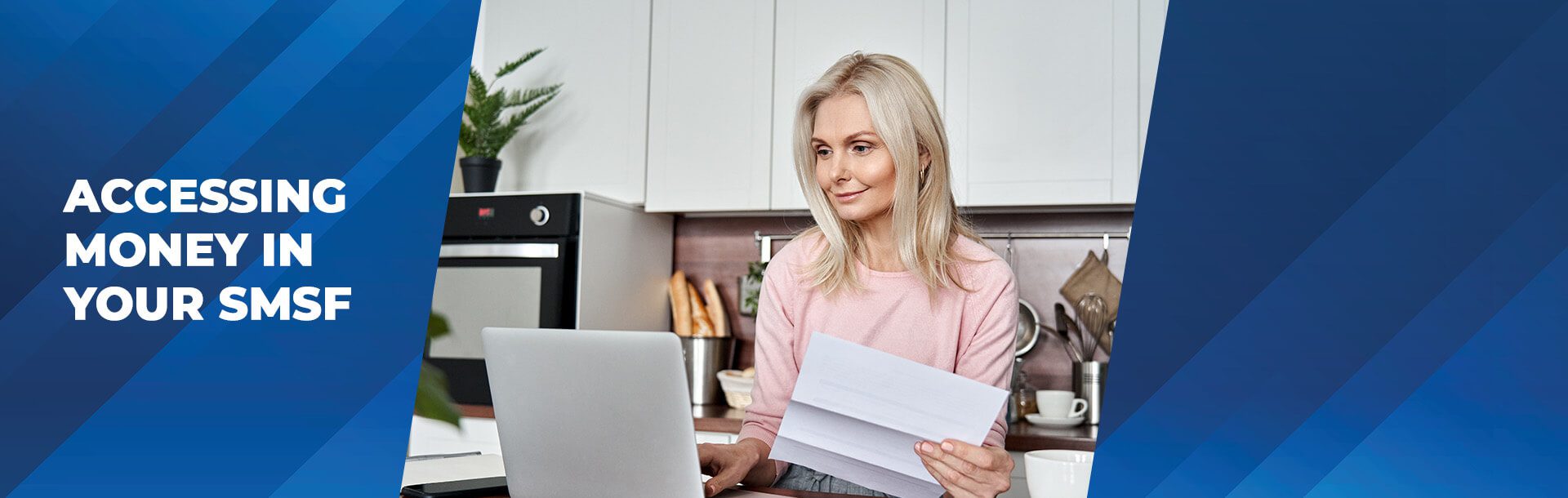 ACCESSING MONEY IN YOUR SMSF